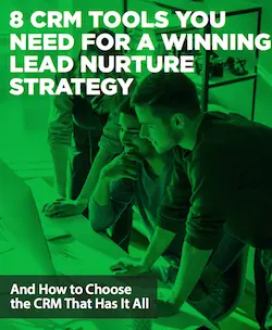 8-crm-tools-you-need-for-a-winning-lead-nurture-strategy