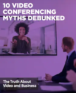 10-video-conferencing-myths-debunked