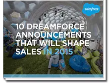 10-dreamforce-announcements-that-will-shape-sales-in-2015