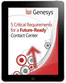 5-critical-requirements-for-a-future-ready-contact-center
