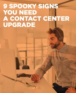 9-spooky-signs-you-need-a-contact-center-upgrade